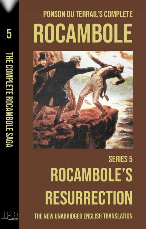 Rocambole 5 - Rocambole's Resurrection (La R&eacute;surrection de Rocambole) - New English translation complete and unabridged(Kobo/電子書)