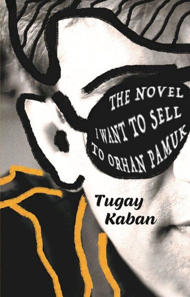  The Novel I Want to Sell to Orhan Pamuk(Kobo/電子書)