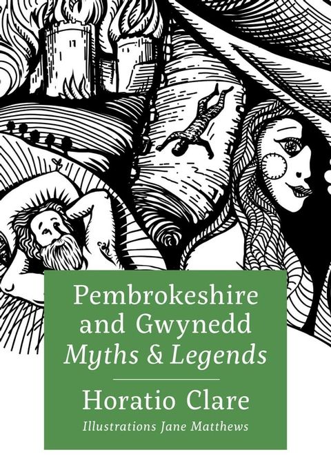 Pembrokeshire and Gwynedd Myths and Legends(Kobo/電子書)