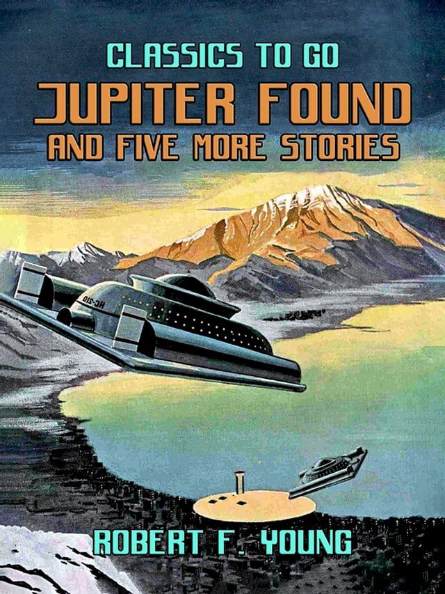  Jupiter Found And Five More Stories(Kobo/電子書)