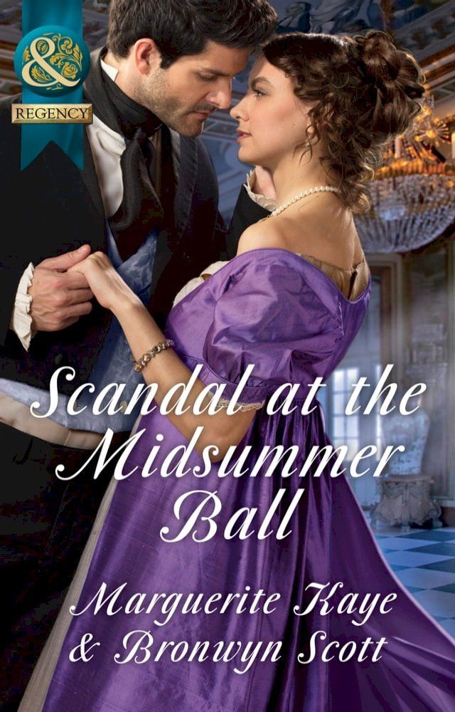  Scandal At The Midsummer Ball: The Officer's Temptation / The Debutante's Awakening (Mills & Boon Historical)(Kobo/電子書)