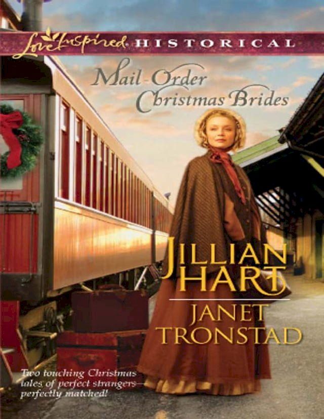  Mail-Order Christmas Brides: Her Christmas Family / Christmas Stars for Dry Creek (Dry Creek) (Mills & Boon Love Inspired Historical)(Kobo/電子書)