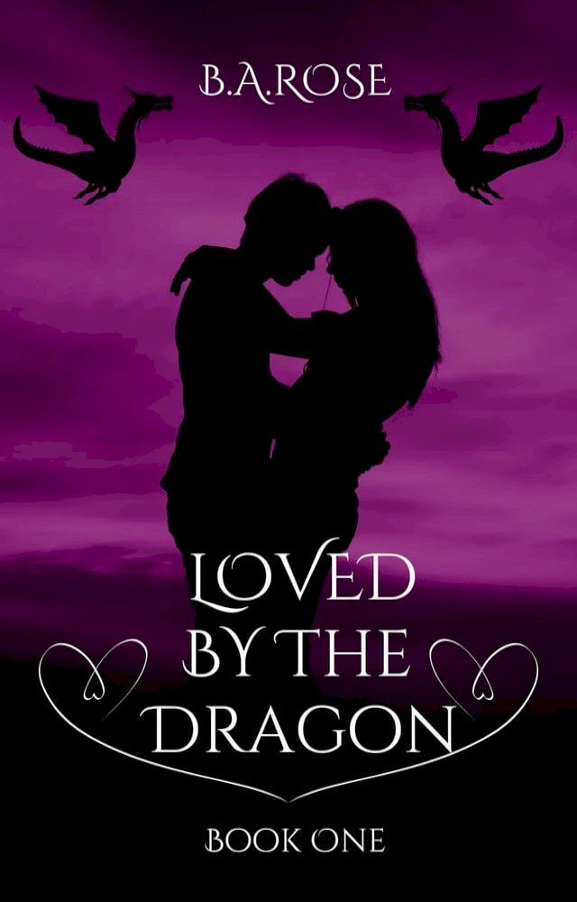  Loved By The Dragon -Book One(Kobo/電子書)