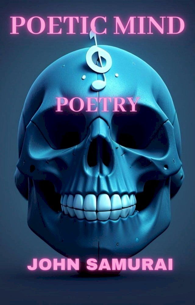  Poetic Mind: Poetry(Kobo/電子書)