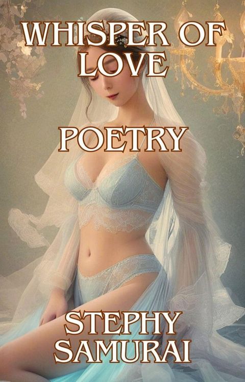 Whisper of Love: Poetry(Kobo/電子書)