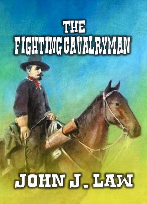 The Fighting Cavalryman(Kobo/電子書)