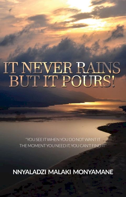 It Never Rains But It Pours!(Kobo/電子書)