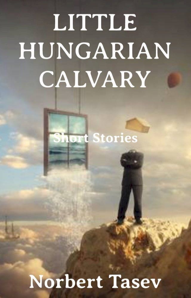  Little Hungarian Calvary(Kobo/電子書)