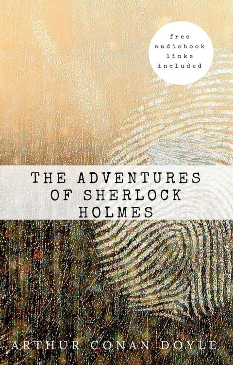 Arthur Conan Doyle: The Adventures of Sherlock Holmes (The Sherlock Holmes novels and stories #3)(Kobo/電子書)