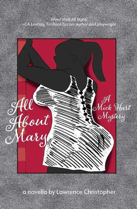 All About Mary a Mick Hart Mystery(Kobo/電子書)