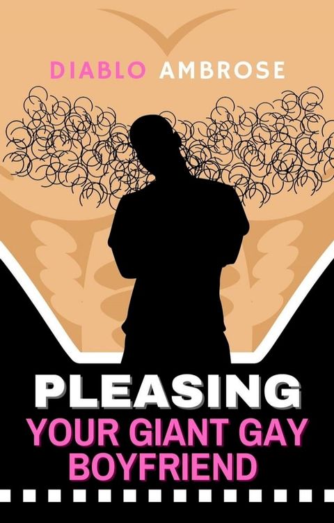 Pleasing Your Giant Gay Boyfriend(Kobo/電子書)