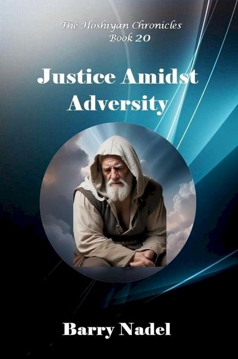 Justice Amidst Adversity(Kobo/電子書)