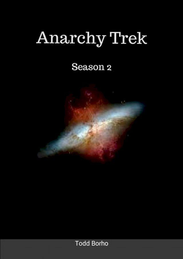  Anarchy Trek - Season 2(Kobo/電子書)