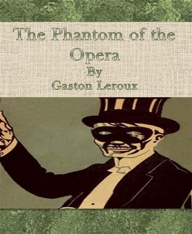  The Phantom of the Opera By Gaston Leroux(Kobo/電子書)