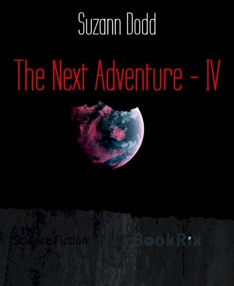 The Next Adventure - IV(Kobo/電子書)