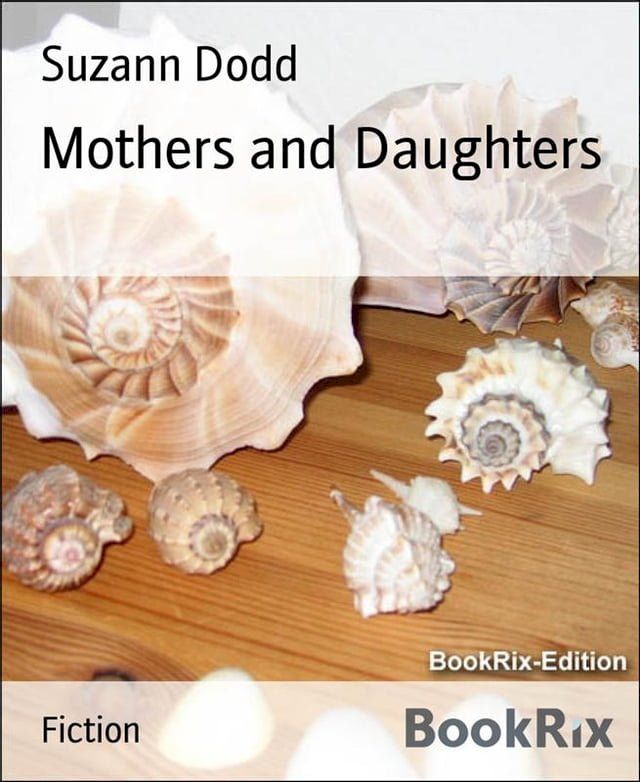  Mothers and Daughters(Kobo/電子書)