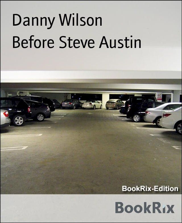  Before Steve Austin(Kobo/電子書)