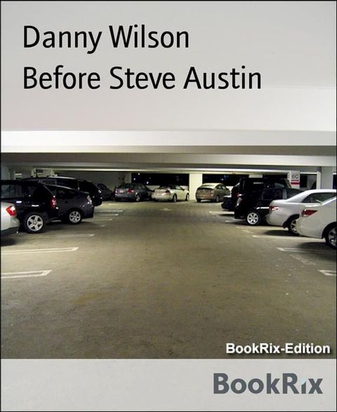 Before Steve Austin(Kobo/電子書)