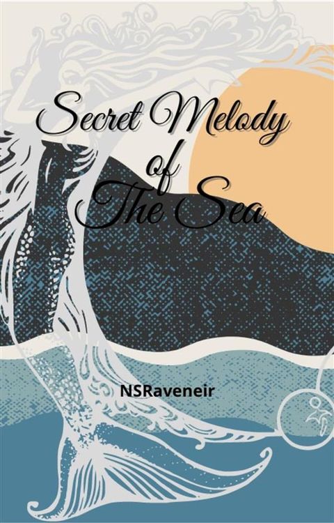 Secret Melody of the Sea(Kobo/電子書)