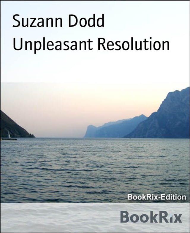  Unpleasant Resolution(Kobo/電子書)