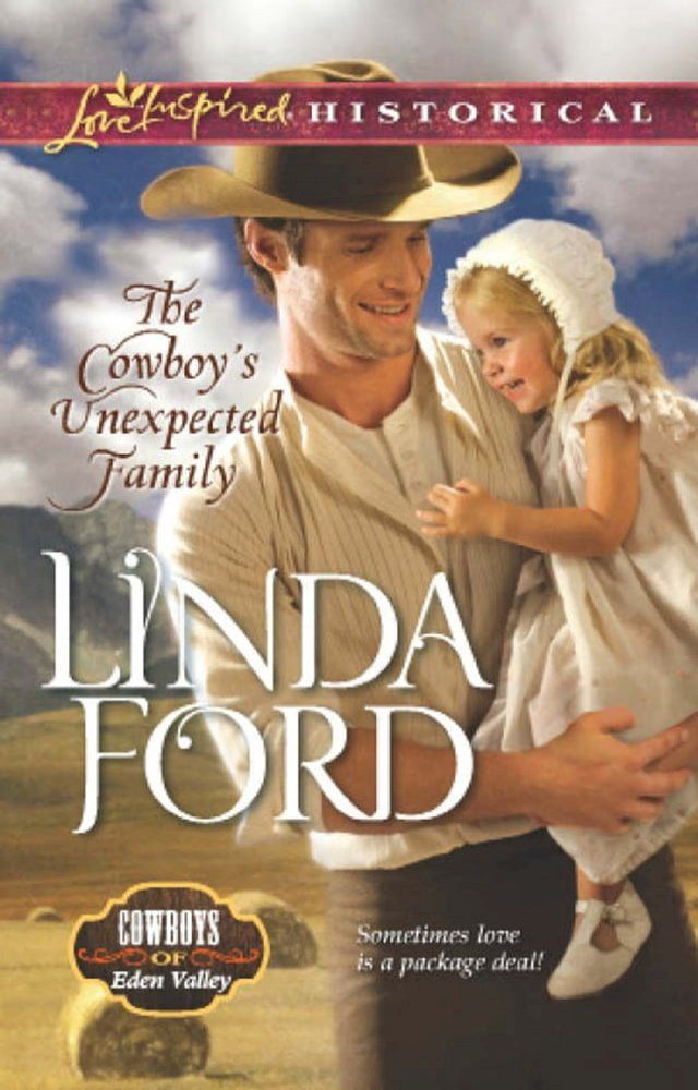  The Cowboy's Unexpected Family (Cowboys of Eden Valley, Book 2) (Mills & Boon Love Inspired Historical)(Kobo/電子書)