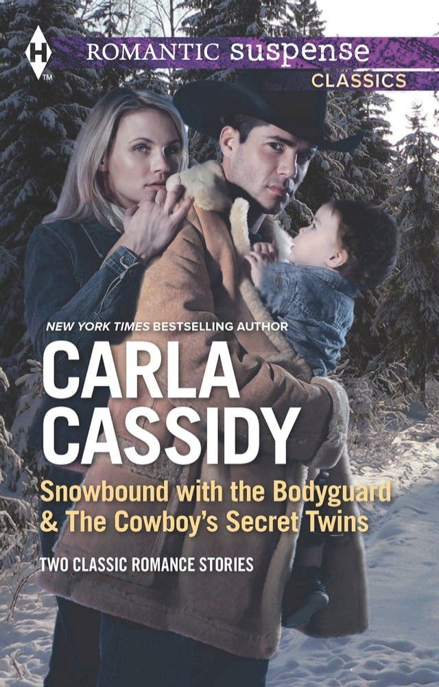  Snowbound with the Bodyguard & The Cowboy's Secret Twins: Snowbound with the Bodyguard / The Cowboy's Secret Twins(Kobo/電子書)