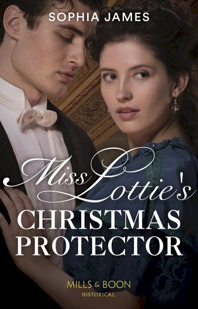  Miss Lottie's Christmas Protector (Mills & Boon Historical) (Secrets of a Victorian Household, Book 1)(Kobo/電子書)