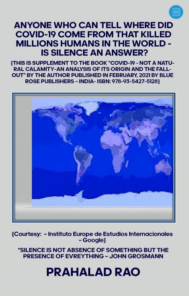  ANYONE WHO CAN TELL WHERE DID COVID-19 COME FROM THAT KILLED MILLIONS HUMANS IN THE WORLD - IS SILENCE AN ANSWER?(Kobo/電子書)