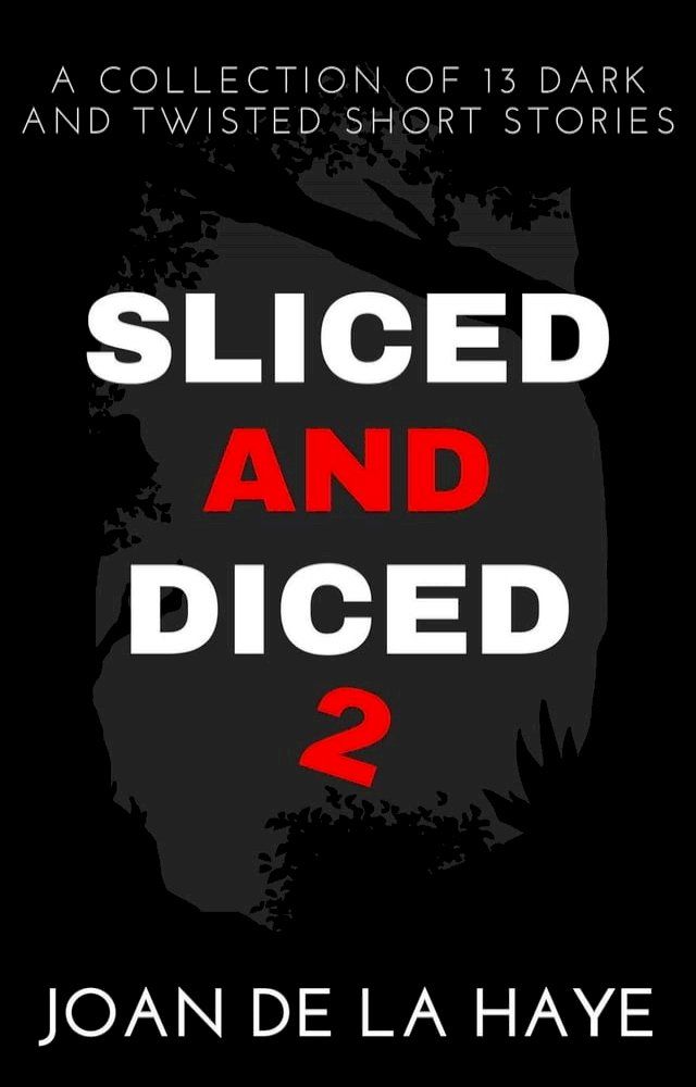  Sliced and Diced 2(Kobo/電子書)