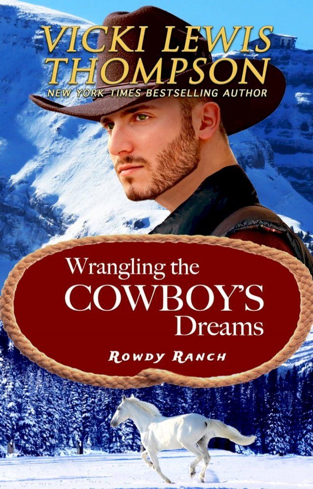  Wrangling the Cowboy's Dreams(Kobo/電子書)