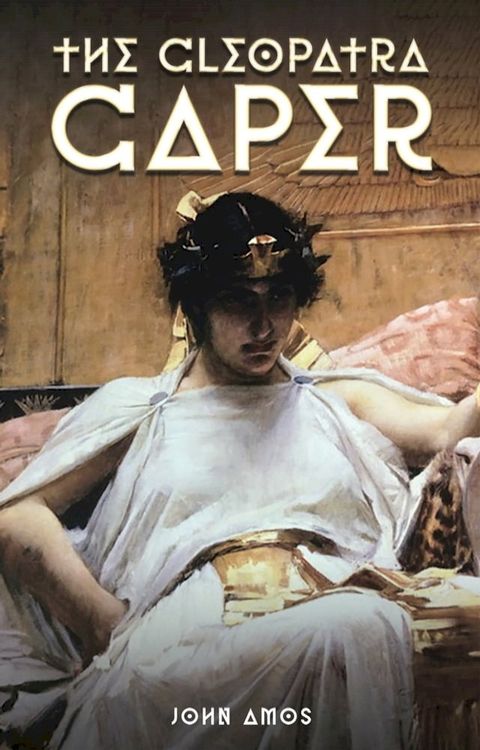 The Cleopatra Caper(Kobo/電子書)