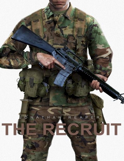 The Recruit: A True Account In Real Time of Marine Corps Recruit Depot Parris Island 20+ Years Ago(Kobo/電子書)