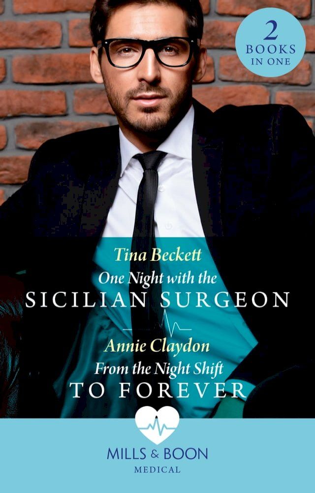  One Night With The Sicilian Surgeon / From The Night Shift To Forever: One Night with the Sicilian Surgeon / From the Night Shift to Forever (Mills & Boon Medical)(Kobo/電子書)