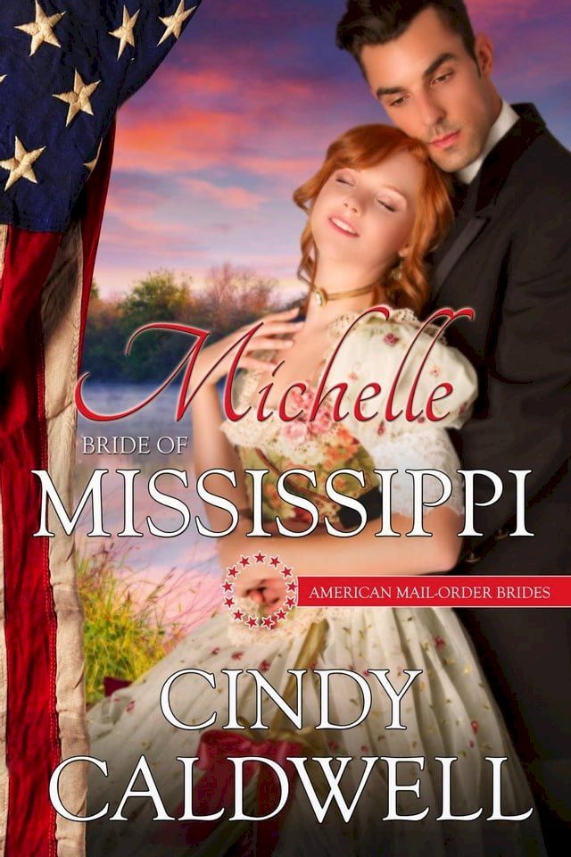  Michelle: Bride of Mississippi(Kobo/電子書)