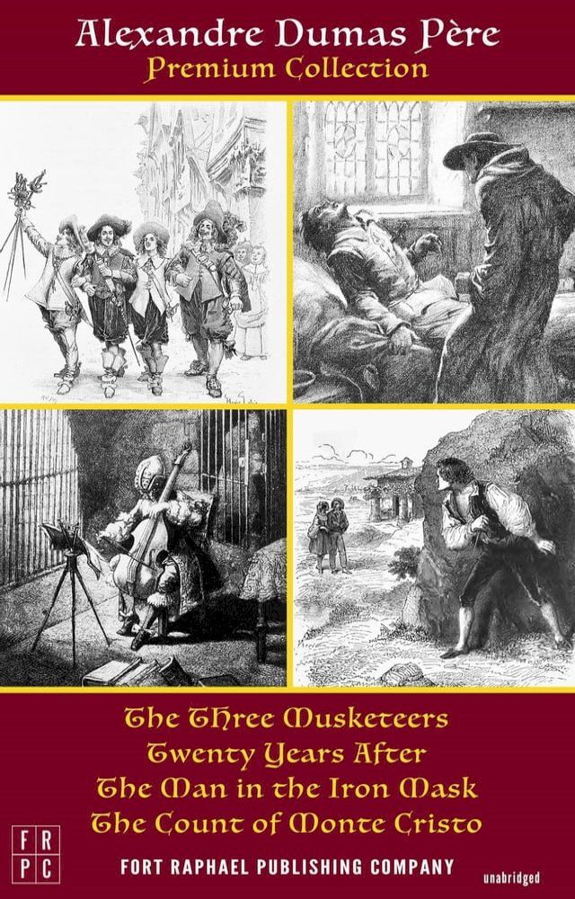  The Alexandre Dumas Premium Collection - The Three Musketeers, Twenty Years After, The Man in the Iron Mask and The Count of Monte Cristo - Unabridged(Kobo/電子書)