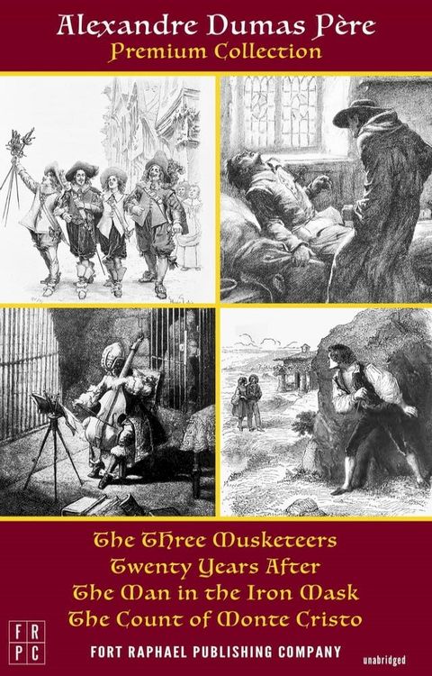 The Alexandre Dumas Premium Collection - The Three Musketeers, Twenty Years After, The Man in the Iron Mask and The Count of Monte Cristo - Unabridged(Kobo/電子書)