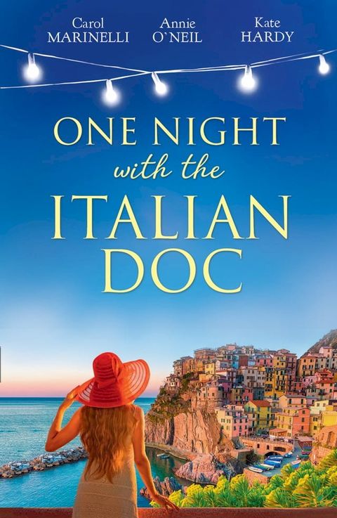 One Night With The Italian Doc: Unwrapping Her Italian Doc / Tempted by the Bridesmaid / Italian Doctor, No Strings Attached (Mills & Boon By Request)(Kobo/電子書)