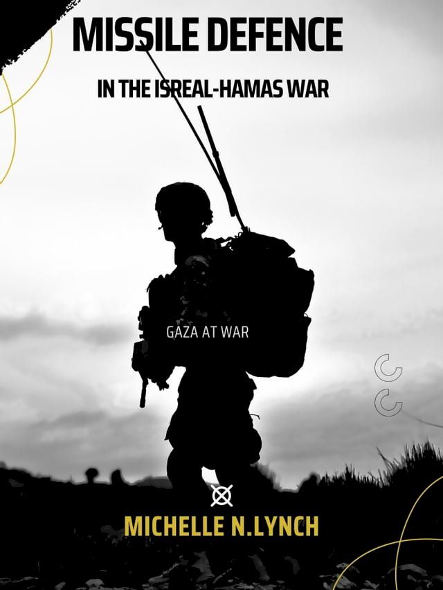  Missile Defense in the Israel-Hamas War(Kobo/電子書)