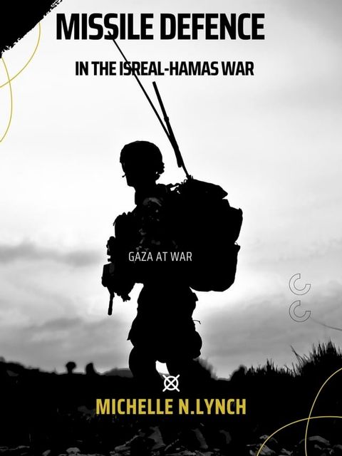 Missile Defense in the Israel-Hamas War(Kobo/電子書)