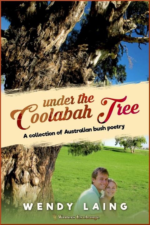 Under the Coolabah Tree: A Collection of Australian Poetry(Kobo/電子書)