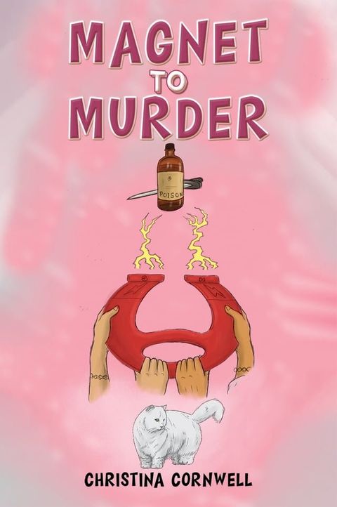 Magnet to Murder(Kobo/電子書)