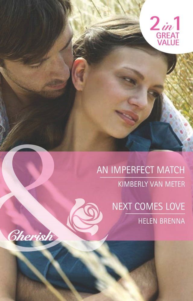  An Imperfect Match / Next Comes Love: An Imperfect Match / Next Comes Love (An Island to Remember) (Mills & Boon Cherish)(Kobo/電子書)