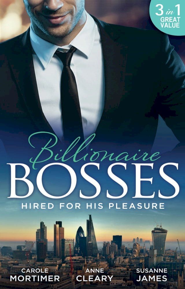  Hired For His Pleasure: The Talk of Hollywood / Keeping Her Up All Night / Buttoned-Up Secretary, British Boss(Kobo/電子書)