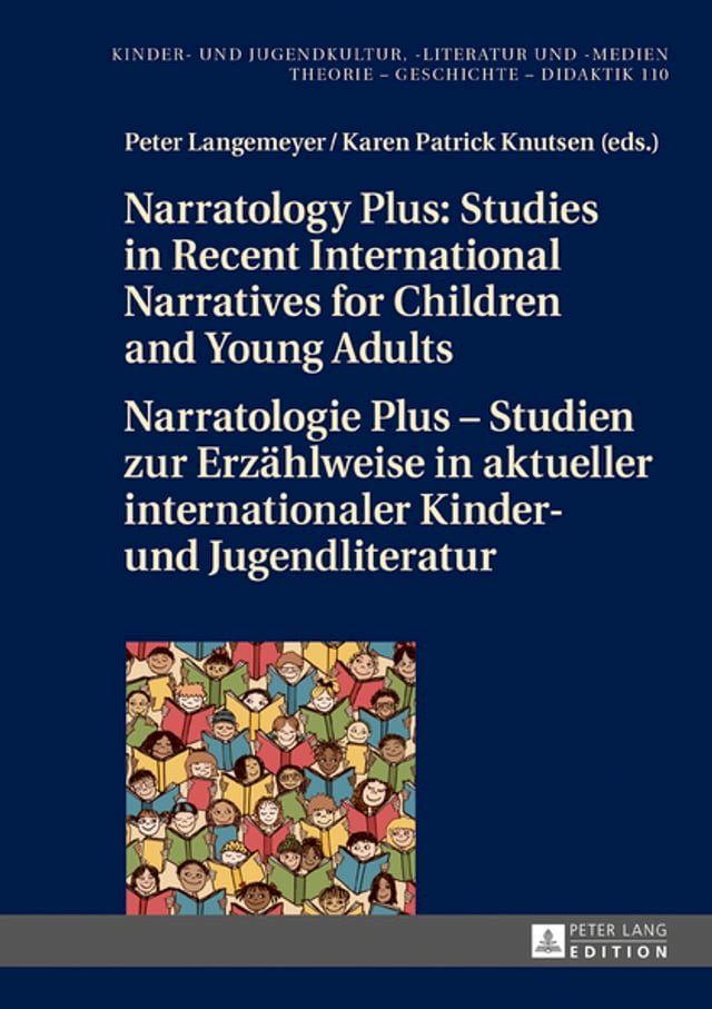  Narratology Plus – Studies in Recent International Narratives for Children and Young Adults / Narratologie Plus – Studien zur Erzaehlweise in aktueller internationaler Kinder- und Jugendliteratur(Kobo/電子書)