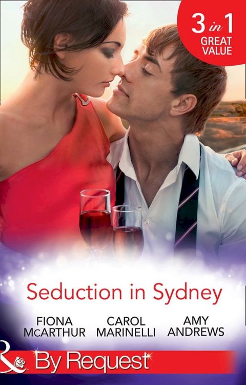 Seduction In Sydney: Sydney Harbour Hospital: Marco's Temptation / Sydney Harbor Hospital: Ava's Re-Awakening / Sydney Harbor Hospital: Evie's Bombshell (Mills & Boon By Request)(Kobo/電子書)