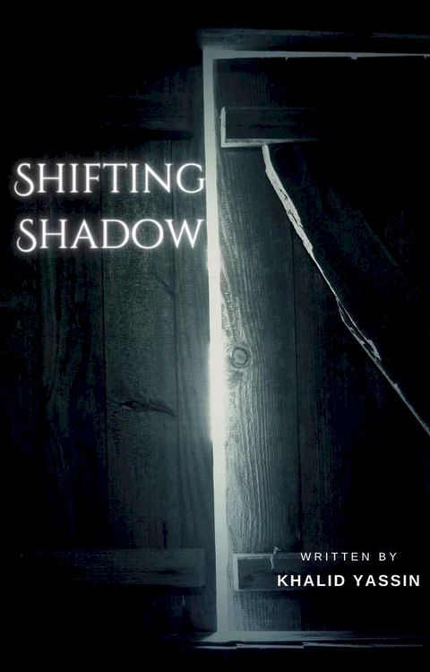 Shifting Shadow(Kobo/電子書)