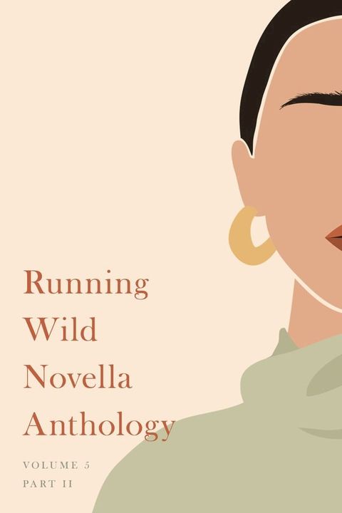 Running Wild Novella Anthology, Volume 5(Kobo/電子書)