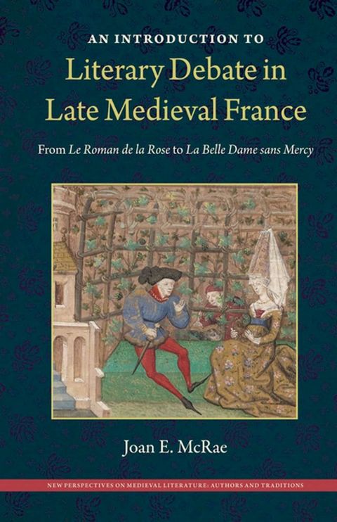 An Introduction to Literary Debate in Late Medieval France(Kobo/電子書)