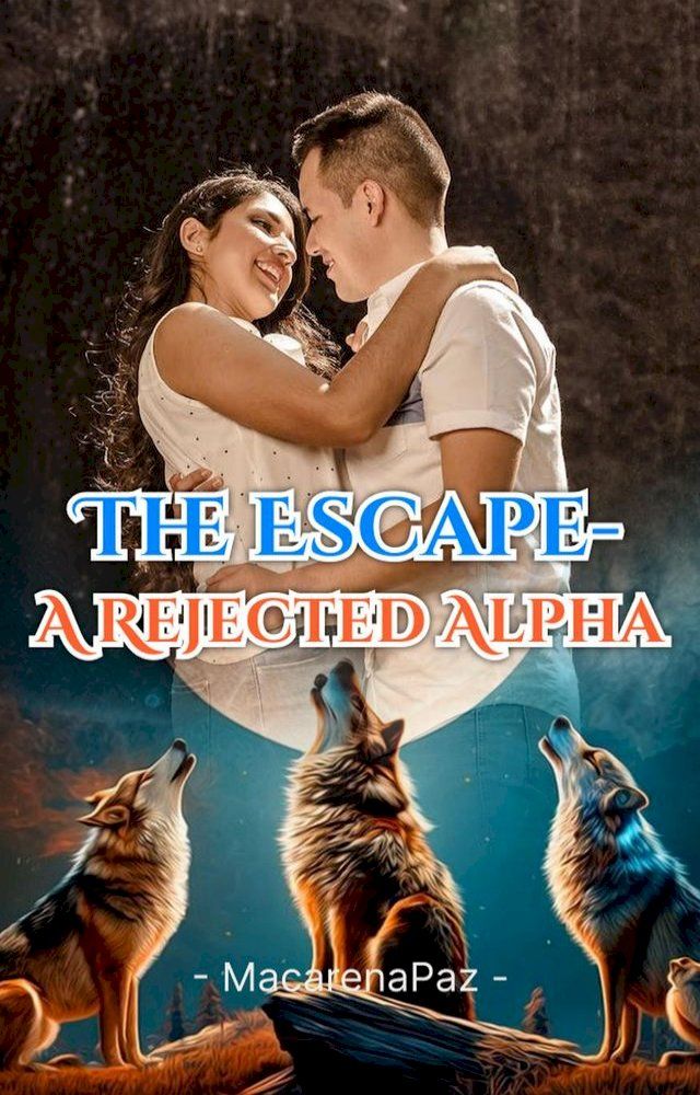  The Escape- A Rejected Alpha(Kobo/電子書)