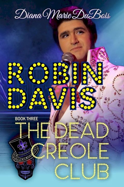 Robin Davis The Dead Creole Club(Kobo/電子書)